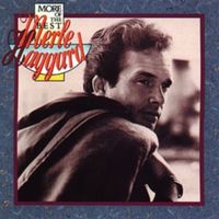 Merle Haggard - More Of The Best